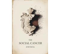 The Social Cancer: A Novel of Colonial Injustice and Moral Awakening (Annotated)