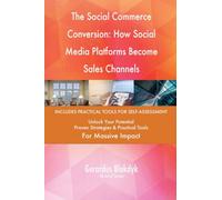 The Social Commerce Conversion: How Social Media Platforms Become Sales Channels