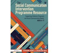 The Social Communication Intervention Programme Resource – Ages 6–11 – Routledge