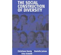 The Social Construction of Diversity: Recasting the Master Narrative of Industrial Nations: 0