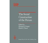 The Social Construction of the Person (Springer Series in Social Psychology)