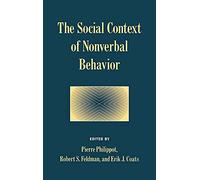 The Social Context of Nonverbal Behavior (Studies in Emotion & Social Interaction)