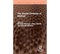 The Social Contexts of Method (Routledge Revivals)