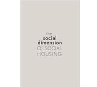 The Social Dimension of Social Housing