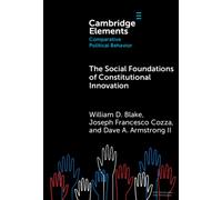 The Social Foundations of Constitutional Innovation