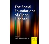 The Social Foundations of Global Finance