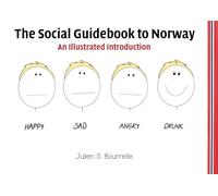 The Social Guidebook to Norway: An Illustrated Introduction (Norwegian Culture Toolkit)