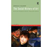 The Social History of Art, Vol. 4: Naturalism, Impressionism, the Film Age