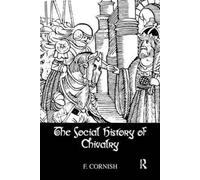 The Social History Of Chivalry