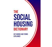 THE SOCIAL HOUSING DICTIONARY