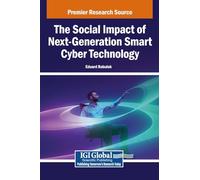 The Social Impact of Next-Generation Smart Cyber Technology