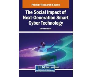 The Social Impact of Next-Generation Smart Cyber Technology