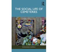 The Social Life of Cemeteries