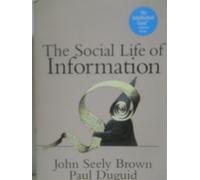 The Social Life of Information