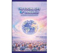 The Social Life of Language A Guide to Sociolinguistics