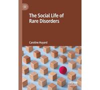 The Social Life of Rare Disorders