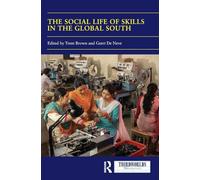 The Social Life of Skills in the Global South (ThirdWorlds)