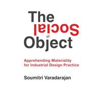 The Social Object: Apprehending Materiality for Industrial Design Practice