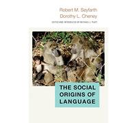 The Social Origins of Language (Duke Institute for Brain Sciences Series)