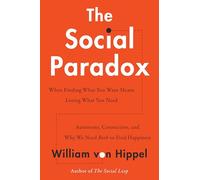 The Social Paradox: Autonomy, Connection, and Why We Need Both to Find Happiness