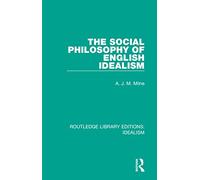 The Social Philosophy of English Idealism (Routledge Library Editions: Idealism)