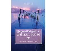 The Social Philosophy of Gillian Rose: 27 (Veritas)