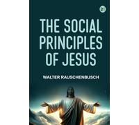 The Social Principles of Jesus
