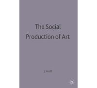 The Social Production of Art: 13 (Communications and Culture)