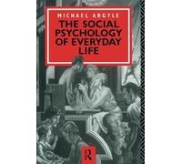 The Social Psychology of Everyday Life
