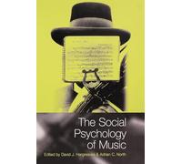 The Social Psychology of Music