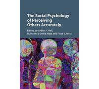 The Social Psychology of Perceiving Others Accurately