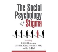 The Social Psychology of Stigma
