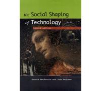 The Social Shaping of Technology