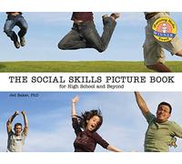 The Social Skills Picture Book: For High School and Beyond