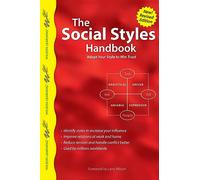 The Social Styles Handbook: Adapt Your Style to Win Trust (Wilson Learning Library)