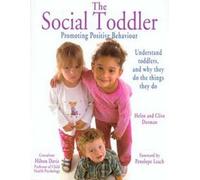 The Social Toddler: Promoting Positive Behaviour