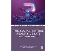 The Social Virtual Reality Debate : Questioning Reality