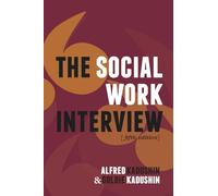 The Social Work Interview: Fifth Edition