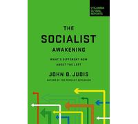 The Socialist Awakening: What's Different Now About the Left
