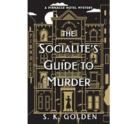 The Socialites's Guide to Murder (A Pinnacle Hotel Mystery): 1