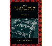 The Societe des Concerts du Conservatoire, 1828-1967