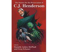 The Society for the Preservation of C.J. Henderson