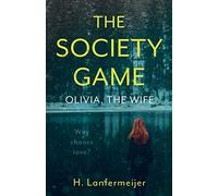 The Society Game: Olivia, the Wife