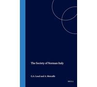 The Society of Norman Italy: 38 (Medieval Mediterranean)