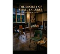 The Society of Small Failures: A Wickham-on-Marsh Mystery