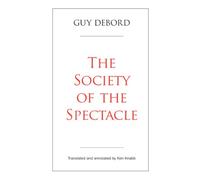 The Society of the Spectacle