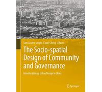 The Socio-spatial Design of Community and Governance: Interdisciplinary Urban Design in China