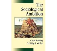 The Sociological Ambition: Elementary Forms of Social and Moral Life (Published in association with Theory, Culture & Society)