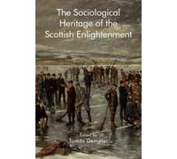 The Sociological Heritage of the Scottish Enlightenment