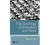 The Sociology of Education and Work